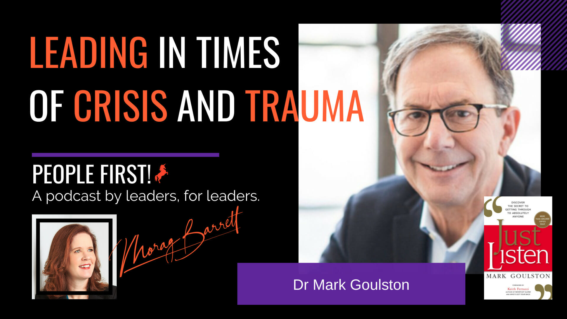 Leading in Times of Crisis and Trauma Morag Barrett and Dr. Mark Goulston