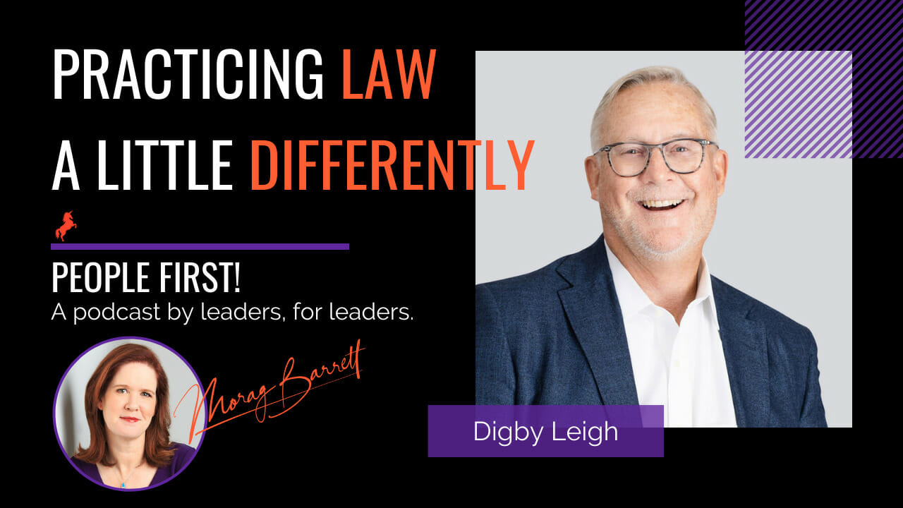 Practicing Law a Little Differently Morag Barrett and Digby Leigh