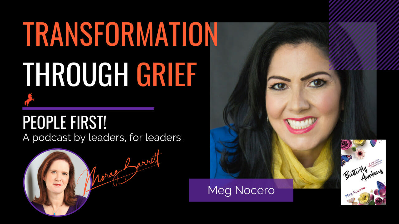 Transformation Through Grief Morag Barrett and Meg Nicer