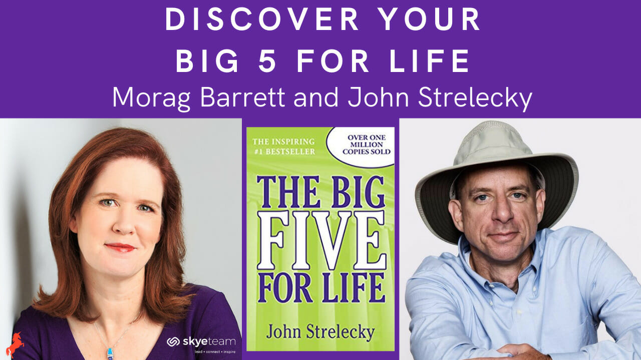 Discover Your Big 5 for Life Morag Barrett and John Strelecky