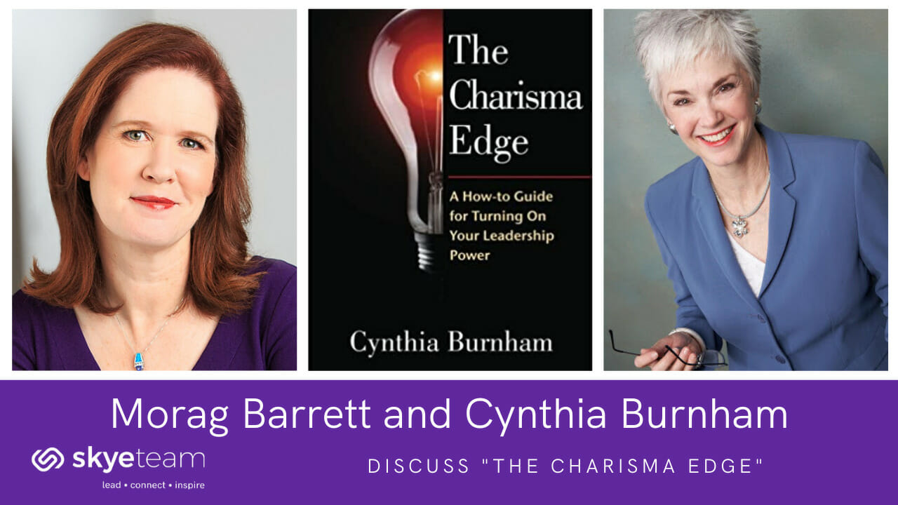 Morag Barrett and Cynthia Burnham discuss "The Charisma Edge."