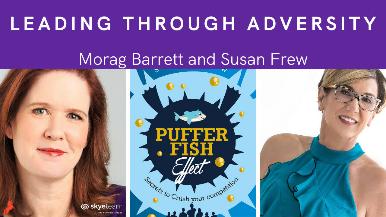 Leading Through Adversity Morag Barrett and Susan Frew