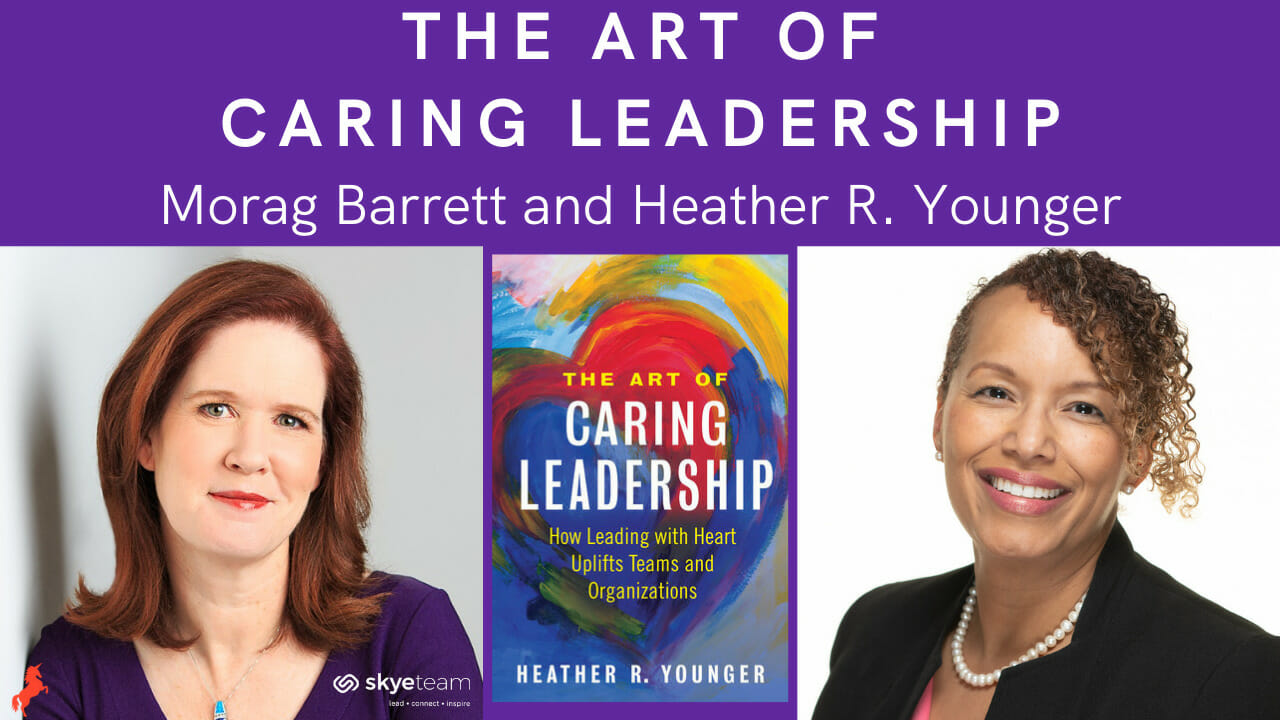 The Art of Caring Leadership Morag Barrett and Heather R. Younger