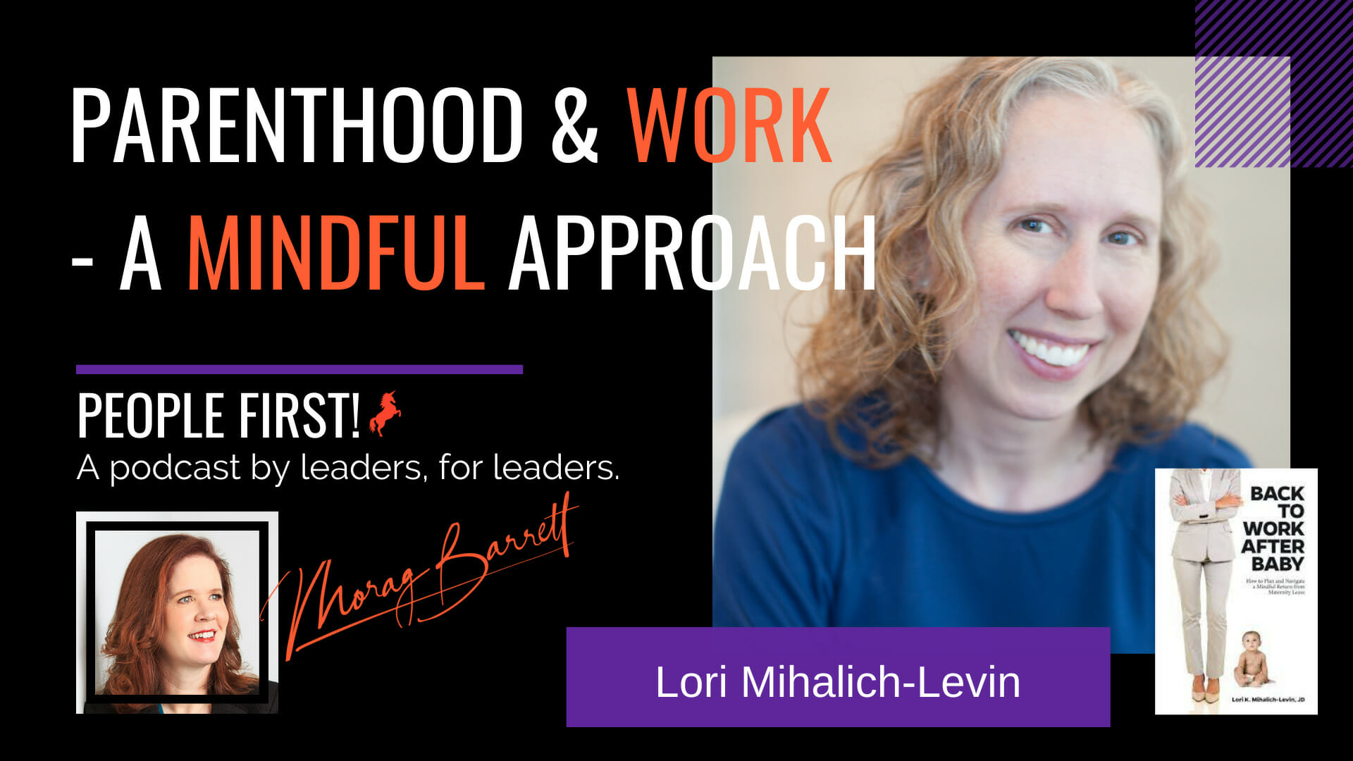 Parenthood & Work - A Minddful Approach Morag Barrett and Lori Mihalich-Levin