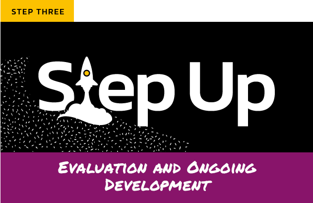 Step Three Step Up Evaluation and Ongoing Development